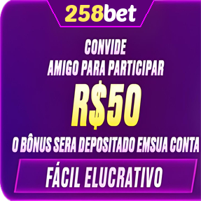 258bet Indique amigos para receber um bônus